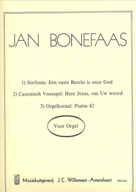 J. Bonefaas: Sinfonia: Een Vaste Burcht is onze God