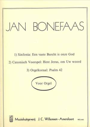 J. Bonefaas: Sinfonia: Een Vaste Burcht is onze God