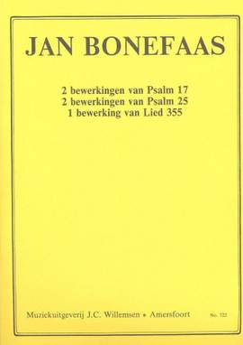 J. Bonefaas: Bewerkingen Psalm 17 25 Lied 355