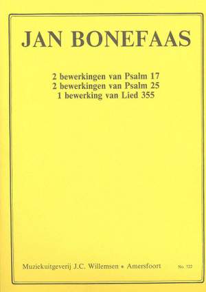 J. Bonefaas: Bewerkingen Psalm 17 25 Lied 355