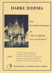 Harke Iedema: 5 Koraalbewerkingen Uit Liedboek Voor De Kerken 1