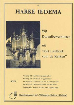 Harke Iedema: 5 Koraalbewerkingen Uit Liedboek Voor De Kerken 1