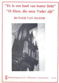 Rutger van Mazijk: Er Is Een Land Van Louter Licht