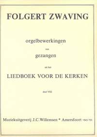 F.G. Zwaving: Orgelbewerkingen van Gezangen 8