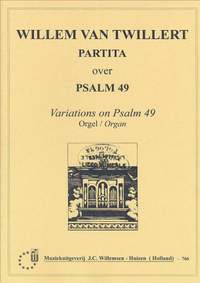 Willem van Twillert: Partita Over Psalm 49