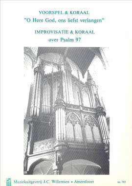 W. Kooijmans: Voorspel en Koraal O Here God Ons Liefst