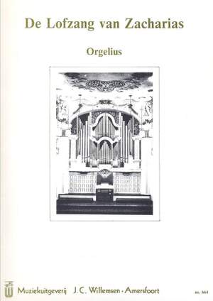Orgelius: Lofzang Van Zacharias