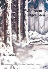 T. Bijlsma: Alle roem is uitgesloten