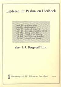 L.J. Bergwerff: Liederen Uit Psalm & Liedboek