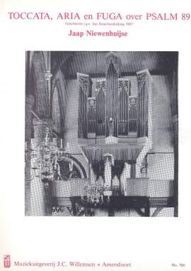 Jaap Niewenhuijse: Toccata Aria & Fuga Over Psalm 89