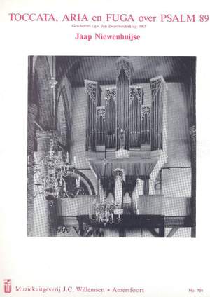 Jaap Niewenhuijse: Toccata Aria & Fuga Over Psalm 89