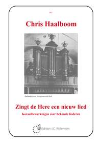 Chris Haalboom: Zingt de Here Een Nieuw Lied