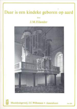 J.M. Eilander: Daar Is Een Kindeke Geboren Op Aard