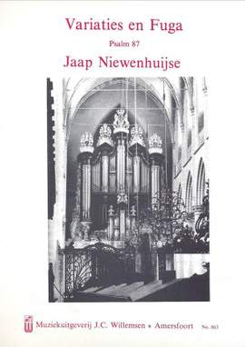 Jaap Niewenhuijse: Variaties & Fuga Psalm 87