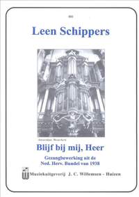 L. Schippers: Blijf Bij Mij Heer
