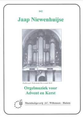 Jaap Niewenhuijse: Orgelmuziek Voor Advent & Kerst
