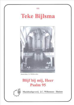 T. Bijlsma: Blijf Bij Mij Heer Psalm 95