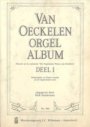 Dick Sanderman: Van Oeckelen Orgelalbum 1