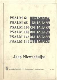 Jaap Niewenhuijse: Psalm 61 68 103 108 146 149