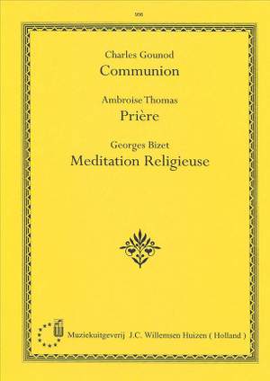 Charles Gounod: Communion - Prière - Meditation Religieuse