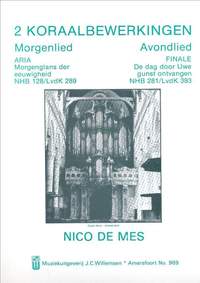 Mes: 2 Koraalbewerkingen: Morgenlied & Avondlied