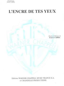 Francis Cabrel: L'Encre Des Tes Yeux