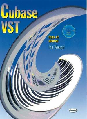 Ian Waugh: Cubase VST Trucs et Astuces