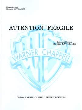 Bernard Lavilliers: Attention Fragile