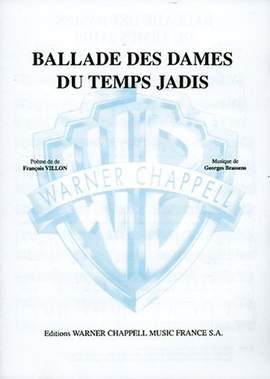 Georges Brassens: Ballade des Dames du Temps Jadis
