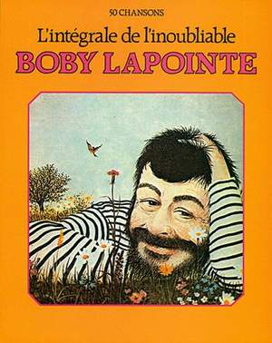 Boby Lapointe: Boby Lapointe: L’Intégrale de l’Inoubliable