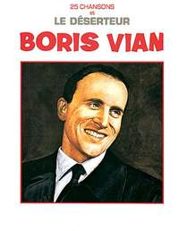 Boris Vian: 25 Chansons et le Déserteur
