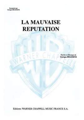 Georges Brassens: La Mauvaise Réputation