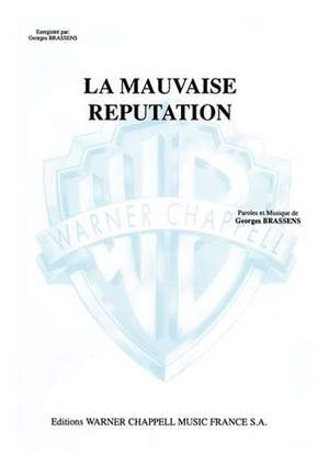 Georges Brassens: La Mauvaise Réputation