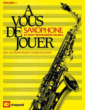 A Vous De Jouer Saxophone Vol 1