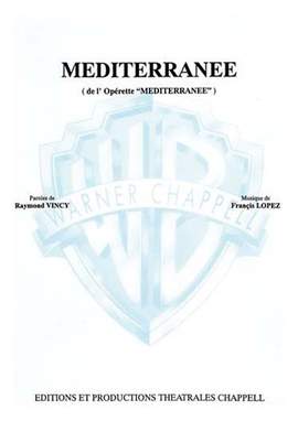 Francis Lopez: Méditerranée (De l'opérette Méditerranée)