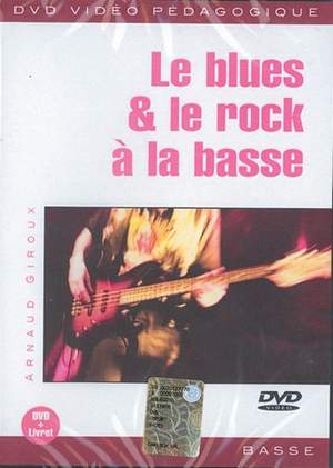 Le Blues & le Rock à la Basse