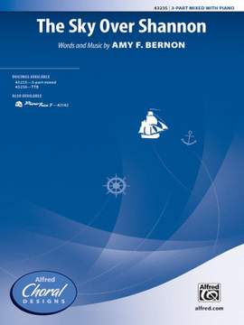 Amy F. Bernon: The Sky Over Shannon 3-Part Mixed