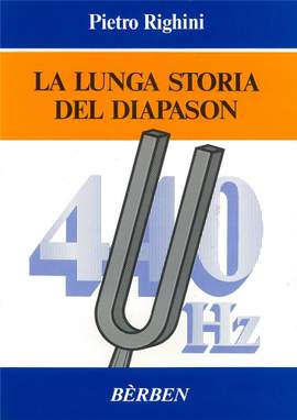 Pietro Righini: Lunga Storia Del Diapason