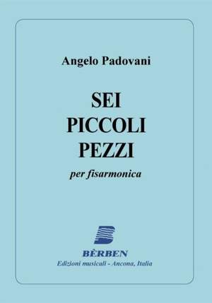 Annibale Padovano: Sei Piccoli Pezzi Per Fisa