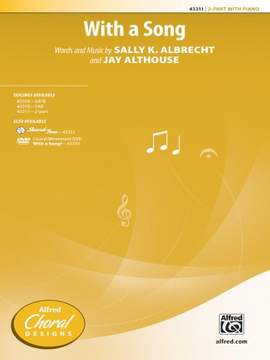 Sally K. Albrecht/Jay Althouse: With a Song 2-Part
