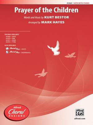 Kurt Bestor: Prayer Of The Children SATB