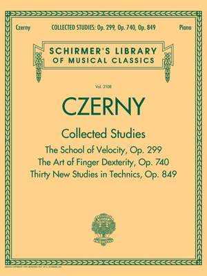 Carl Czerny: Collected Studies: Op. 299, Op. 740, Op. 849