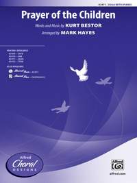 Kurt Bestor: Prayer Of The Children SSAA