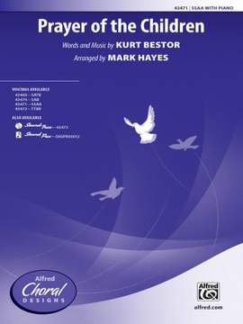 Kurt Bestor: Prayer Of The Children SSAA