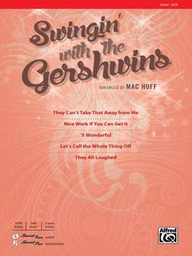 George Gershwin: Swingin' with the Gershwins! SATB