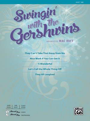 George Gershwin: Swingin' with the Gershwins! SAB