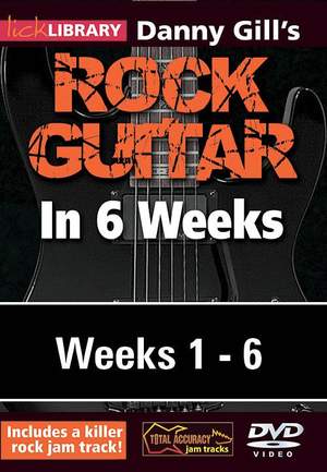 Danny Gill's Rock Guitar in 6 Weeks