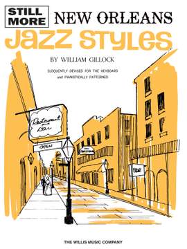 William Gillock: Still More New Orleans Jazz Styles