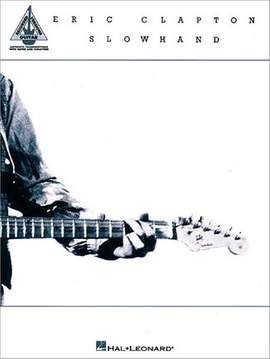 E. Clapton: Slowhand (Recorded Version)