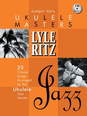 Jumpin' Jim's Ukulele Masters: Lyle Ritz